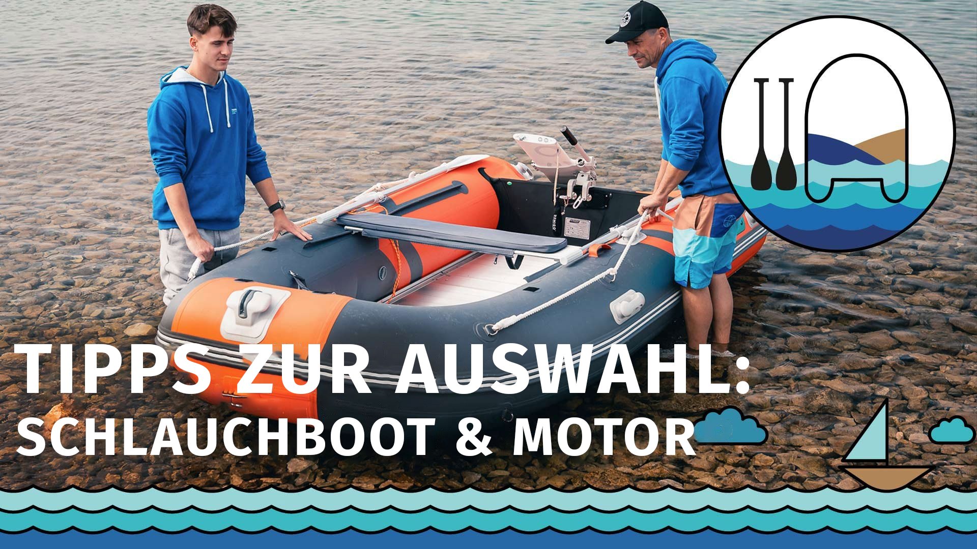 Schlauchboot & Motor: Tipps zur Auswahl