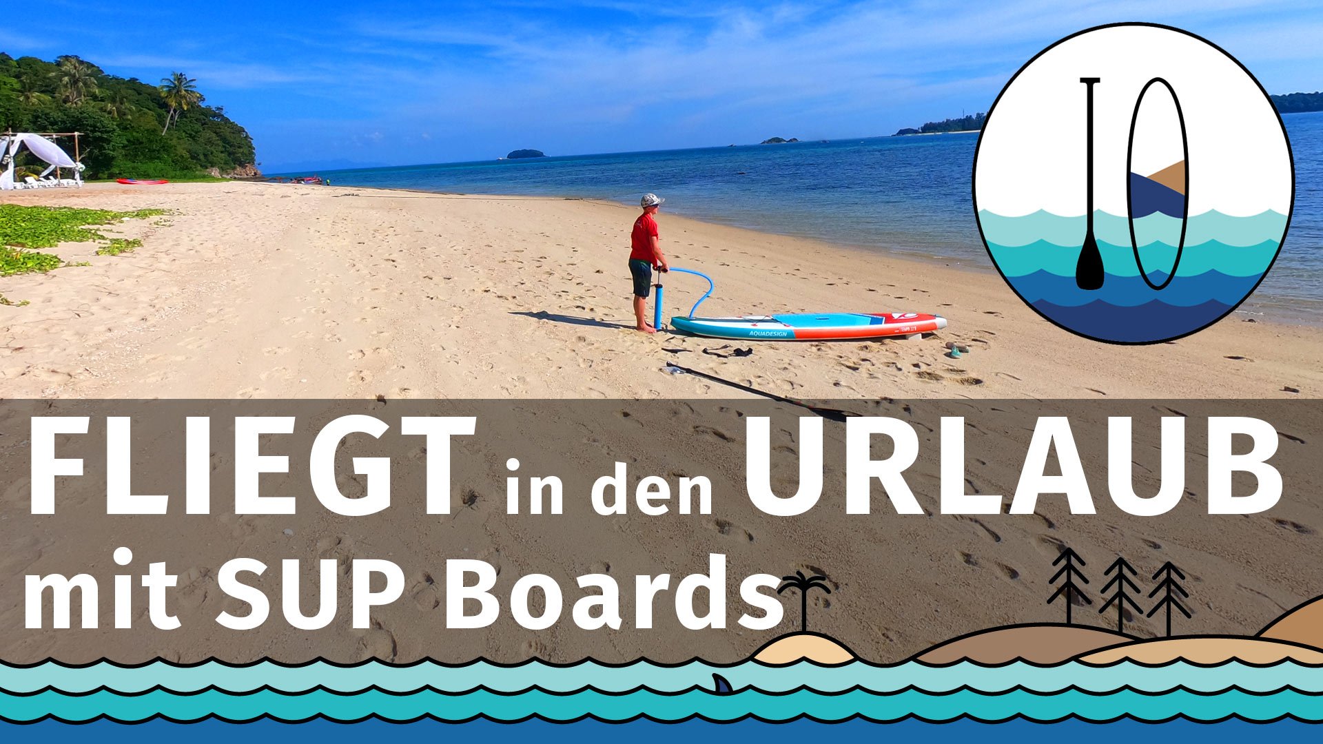 Fliegen Sie mit einem SUP – Stand Up Paddle Board in den Urlaub.